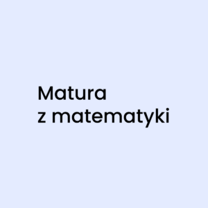 Matura z matematyki